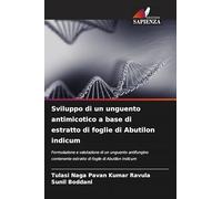 Sviluppo di un unguento antimicotico a base di estratto di foglie di Abutilon indicum