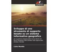 Sviluppo di uno strumento di supporto basato su un sistema informativo geografico