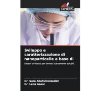 Sviluppo e caratterizzazione di nanoparticelle a base di