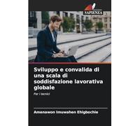 Sviluppo e convalida di una scala di soddisfazione lavorativa globale