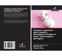 Sviluppo E Gestione Della Malattia Stemphylium Blight Of Garlic (Peronospora Dell'aglio)