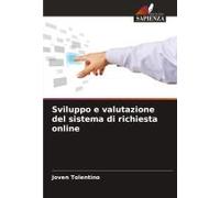 Sviluppo E Valutazione Del Sistema Di Richiesta Online