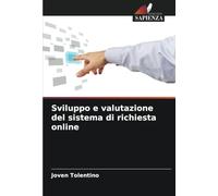 Sviluppo e valutazione del sistema di richiesta online