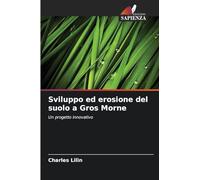 Sviluppo ed erosione del suolo a Gros Morne