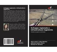 Sviluppo Regionale E Infrastrutture Logistiche
