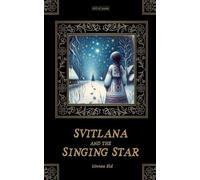 Svitlana And The Singing Star