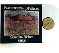 Svjatoslav Richter, Sergej Rachmaninow - 13 Préludes Aus Op. 23 Und Op. 32