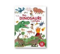 Svojtka & Co. Les plus... DINOSAURES en mouvement