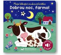 Svojtka & Co. Mon livre sonore clignotant Bonne nuit, la ferme !