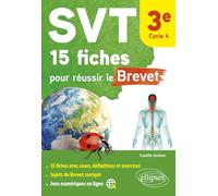 SVT 15 fiches pour réussir le Brevet - 3e - Cycle 4