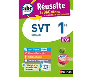 SVT 1re - ABC Réussite - Bac 2027 - Enseignement de spécialité - Cours, méthodes, exercices et corrigés guidés