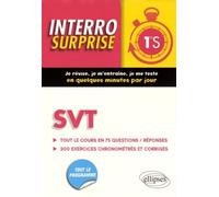 SVT 1re S: Tout le cours en 75 questions/réponses, 200 exercices chronométrés et corrigés