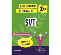 SVT - 2de Votre coaching personnalisé - Brice Fourment - Ellipses - broché - Scolaire / Universitaire