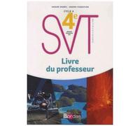 Svt 4e Cycle 4 - Livre Du Professeur