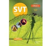 SVT cycle 4 / 5e, 4e, 3e - Livre élève - éd. 2017 Hervé Desormes (Auteur), Géraldine Bridon (Auteur), Julien Chamboredon (Auteur), Maxime Charpignon (Auteur), Malorie Gorillot (Auteur), Catherine Mals