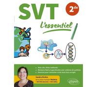 SVT L'essentiel - Seconde Pour réussir vos révisions avec de nombreuses figures en couleurs et vidéos explicatives - Sandra Rivière - Ellipses - broché - Scolaire / Universitaire