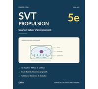 SVT Propulsion 5e: Cahier de sciences de la vie et de la Terre 2026-2027 avec cours, méthodes, exercices corrigés, défis, bilans, aide-mémoire et suivi de progression