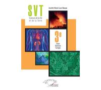 SVT Sciences de la Vie et de la Terre 3e – Cours, exercices, corrigés – Édition 2020