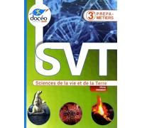 SVT Sciences de la vie et de la Terre 3e Prépa Métiers