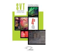 SVT Sciences de la Vie et de la Terre 4e : Cours, Exercices corrigés – L'Harmattan