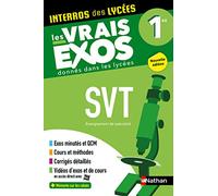 SVT (Sciences de la vie et de la Terre) Première - Interros des lycées 1re - Les vrais exos du BAC - + de 100 exercices avec corrigés détaillés - Bac 2026