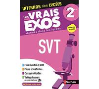 SVT (Sciences de la vie et de la Terre) Seconde - Interros des lycées 2de - Programme 2025-2026 - Les vrais exos du BAC - + de 100 exercices avec corrigés détaillés