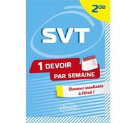 SVT - Seconde Devenir incollable en devoirs sur table - Loïc Bunz - Ellipses - broché - Scolaire / Universitaire