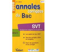 Svt Série S - Annales Corrigées Du Bac - Edition 2008