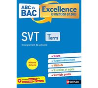 SVT Terminale - ABC du BAC Excellence - Bac 2023 - Enseignement de spécialité Tle - Cours, Approfondissement, Méthode, Exercices et Sujets corrigés + Cahier spécial Bac