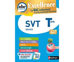 SVT Terminale - ABC Excellence - Bac 2027 - Enseignement de spécialité - Cours complets, méthodes, exercices et corrigés détaillés