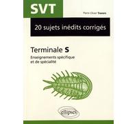 Svt Tle S - 20 Sujets Inédits Corrigés