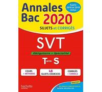 Svt Tle S Obligatoire Et Spécialité - Sujets Et Corrigés - Edition 2020