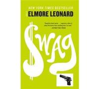 Swag by Elmore Leonard Elmore Leonard (Auteur)