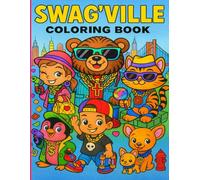 SWAG’VILLE • COLORING BOOK: A Fun, Modern Adventure for Kids!