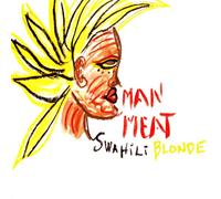 Swahili Blonde - Man Meat [Import allemand]
