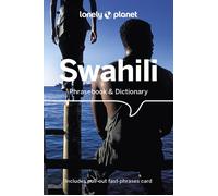 Swahili Phrasebook & Dictionary - 6ed - Anglais