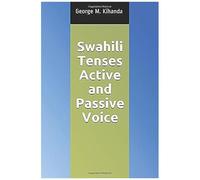 Swahili Tenses Active And Passive Voice