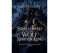 Swallowed by the Wolf Shifter King: A Retelling of Bluebeard