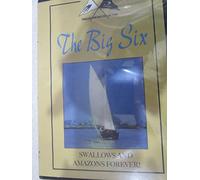 Swallows and Amazons Forever: The Big Six