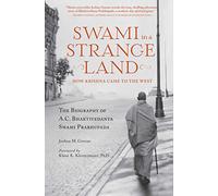 Swami in a Strange Land: How Krishna Came to the West