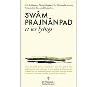 Swâmi Prajnânpad et les lyings - Eric Edelmann - L'originel Charles Antoni - broché - Essai
