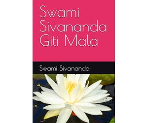 Swami Sivananda Giti Mala