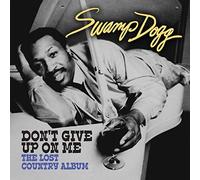 Swamp Dogg - Don't Give Up On Me - The Lost Country Album (Digitally Remastered)