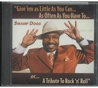 Swamp Dogg: Give Em as Little as You Can