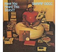 Swamp Dogg - Have You Heard This..