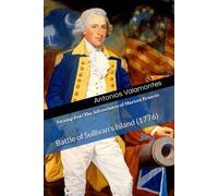 Swamp Fox: The Adventures Of Marion Francis: Battle Of Sullivan's Island (1776)