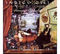 Swamp Ophelia by Indigo Girls (1994) Audio CD