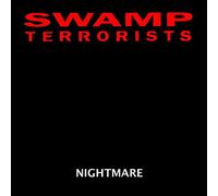 Swamp Terrorists - Nightmare/Truth Or Dare/Ostracize / + 2 More