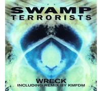 Swamp Terrorists - Wreck
