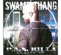 Swamp Thang - Pan Killa: Da Bang Em